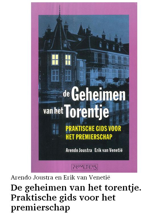 De geheimen van het torentje. Praktische gids voor het premierschap