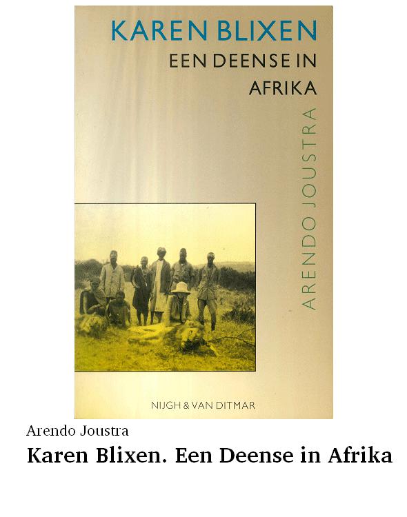 Karen Blixen. Een Deense in Afrika