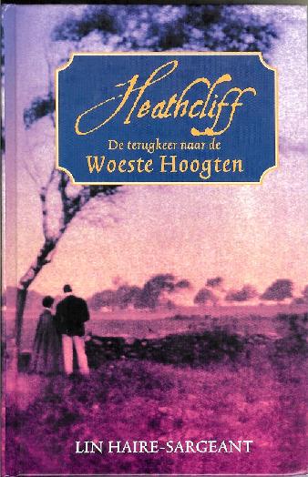 Woeste Hoogten - Heathcliff De terugkeer naar de Woeste Hoogten - deel 2