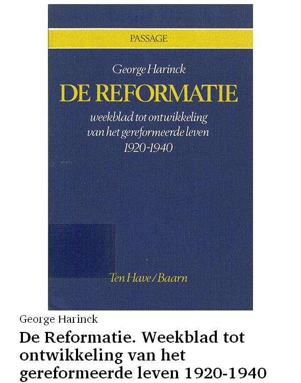 De Reformatie. Weekblad tot ontwikkeling van het gereformeerde leven 1920-1940