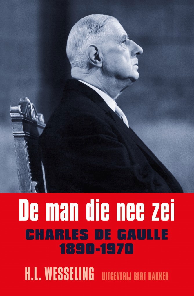 De man die nee zei (Charles de Gaulle 1890-1970)