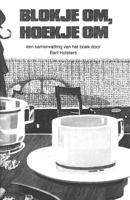 Blokje om, hoekje om: Samenvatting (NL, 1985)