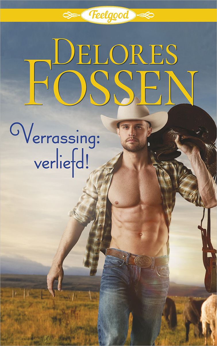 Feelgood 18: Verrassing: verliefd! - Wrangler's Creek deel 2