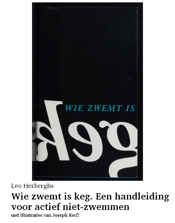 Wie zwemt is keg. Een handleiding voor actief niet-zwemmen