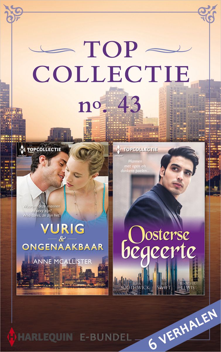 Topcollectie 43: Vurig & ongenaakbaar / Oosterse begeerte