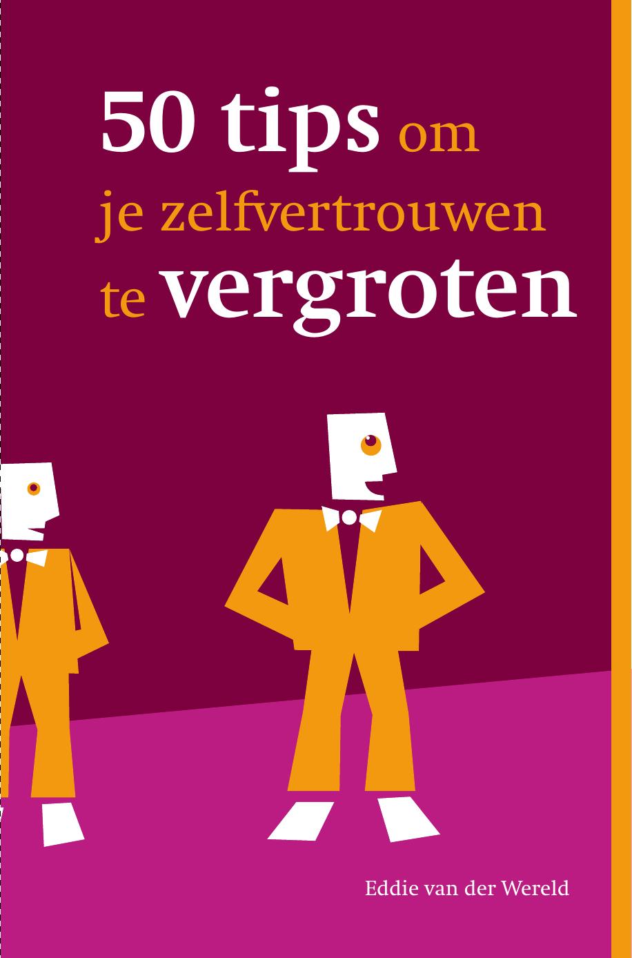 50 tips om je zelfvertrouwen te vergroten