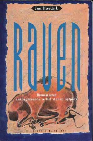 Raven, roman over een jagerszoon in het stenen tijdperk