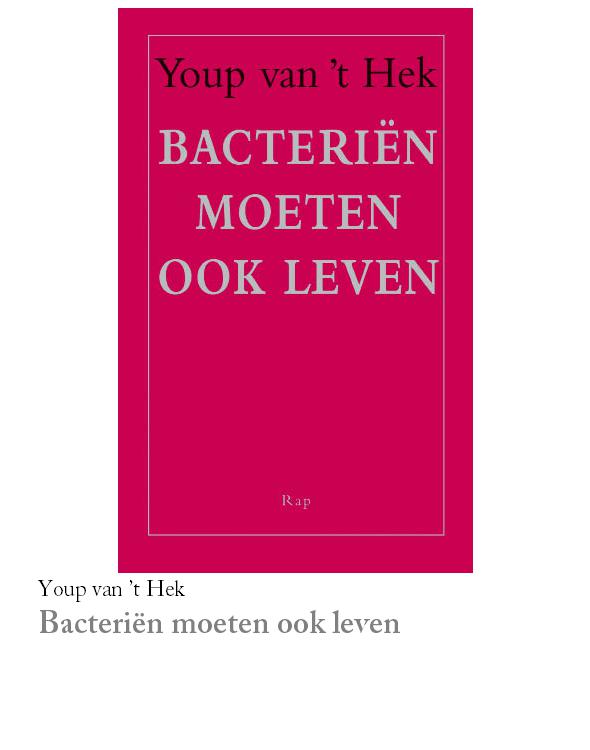 Bacterien moeten ook leven