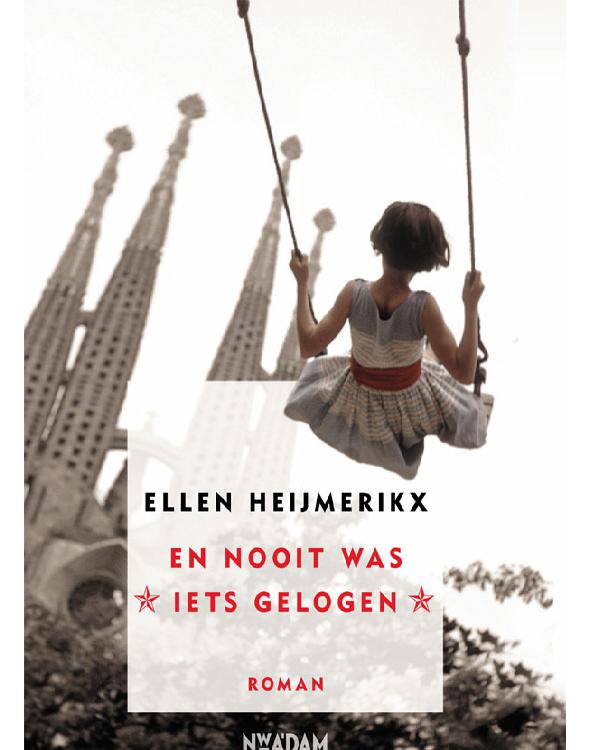 En nooit was iets gelogen