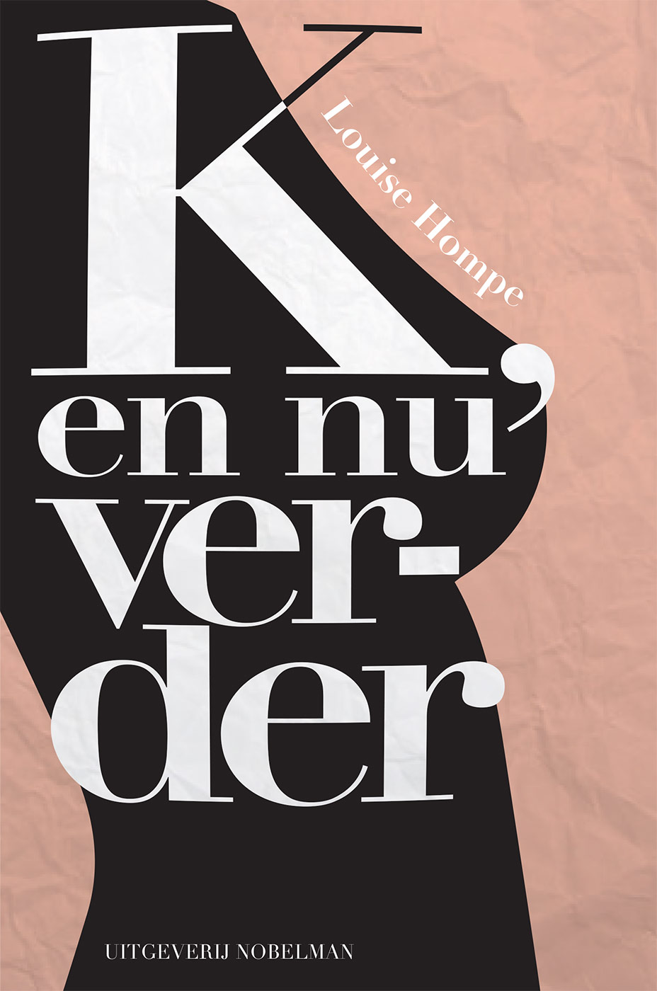 K, en nu verder