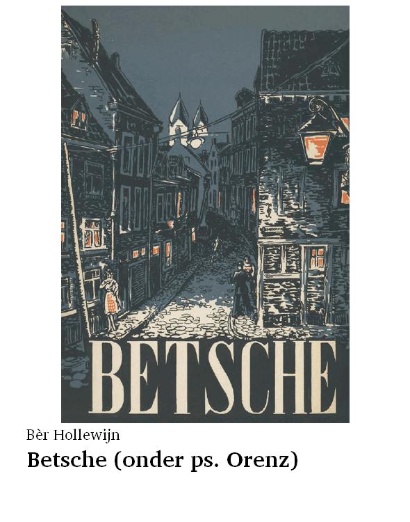 Betsche (onder ps. Orenz)