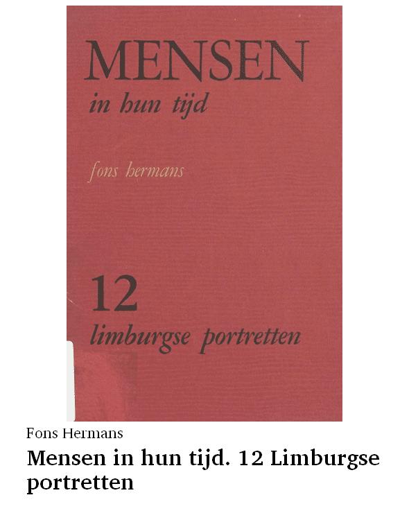 Mensen in hun tijd. 12 Limburgse portretten