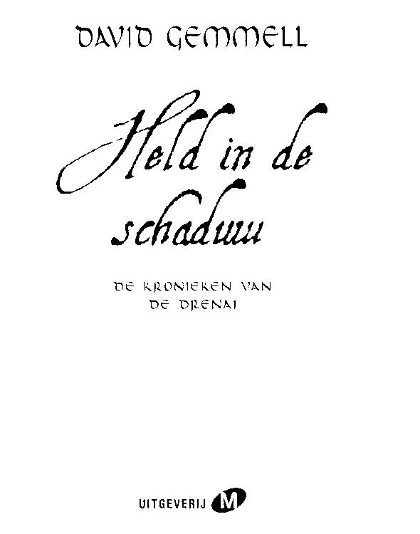 De kronieken van de Drenai - boek 6 - Held in de schaduw