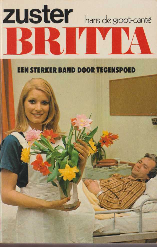 Zuster Britta - Een sterkerband door tegenspoed