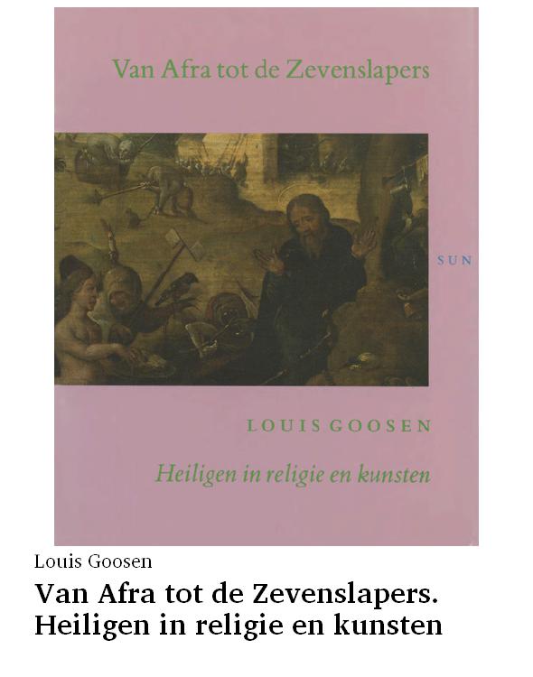 Van Afra tot de Zevenslapers. Heiligen in religie en kunsten