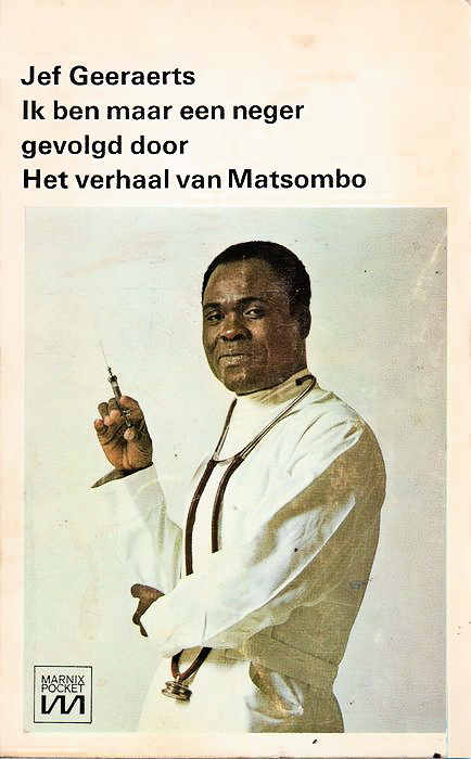 Ik ben maar een neger / Het verhaal van Matsombo