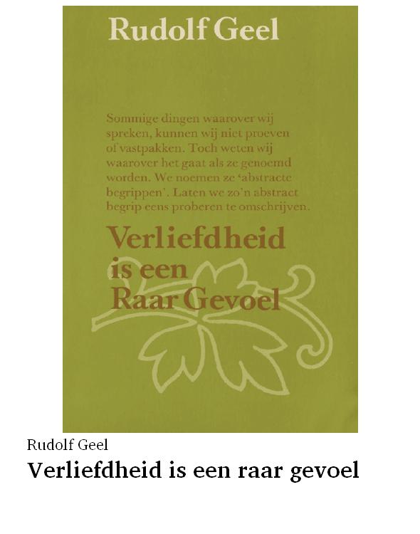 Verliefdheid is een raar gevoel