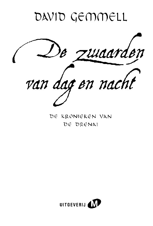 Drenai 11 - De zwaarden van dag en nacht