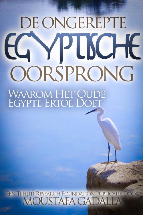 De Ongerepte Egyptische Oorsprong: Waarom Het Oude Egypte Ertoe Doet