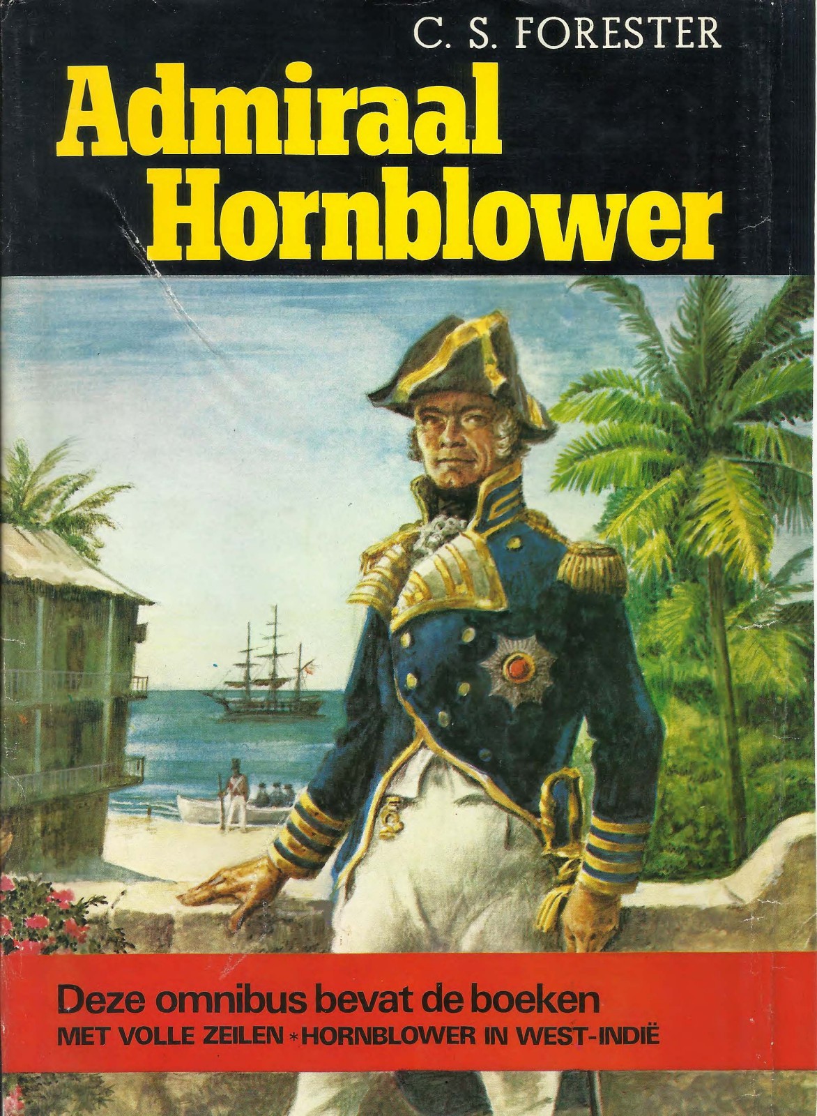 Admiraal Hornblower 2 - Hornblower In West-Indië