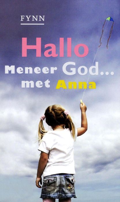 Hallo meneer God…met Anna