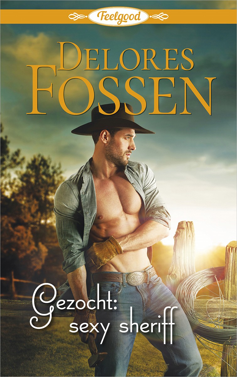 Feelgood 12: Gezocht: sexy sheriff - Wrangler's Creek deel 1