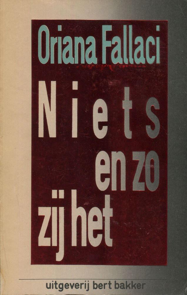 Niets en zo zij het