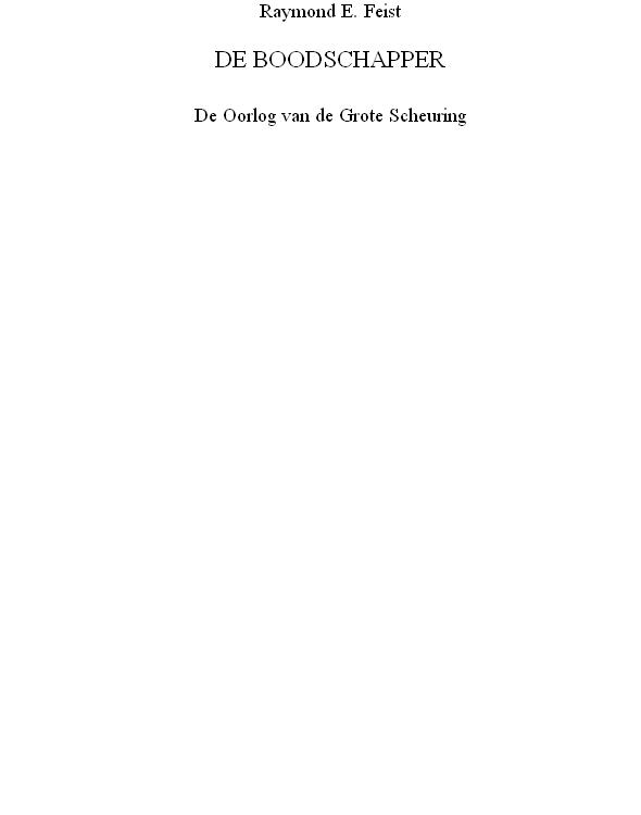 De Oorlog Van De Grote Scheuring - De boodschapper