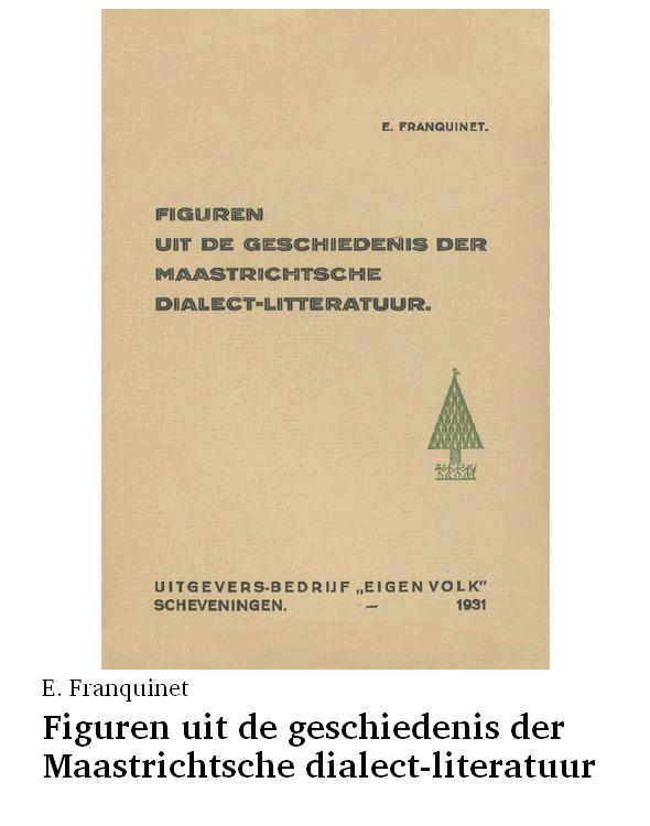 Figuren uit de geschiedenis der Maastrichtsche dialect-literatuur