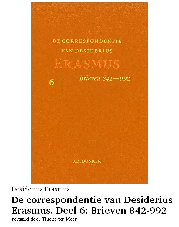 De correspondentie van Desiderius Erasmus. Deel 6: Brieven 842-992