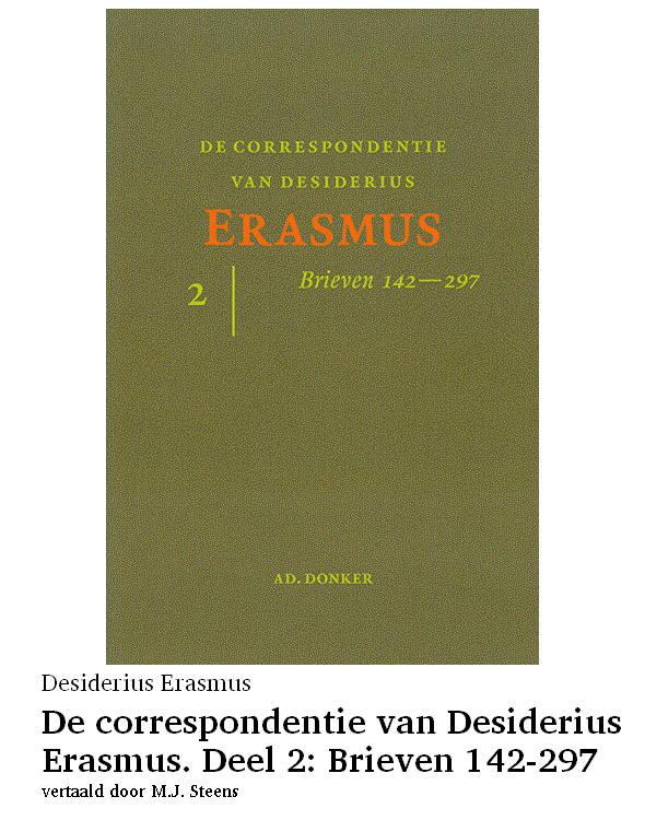 De correspondentie van Desiderius Erasmus. Deel 2: Brieven 142-297