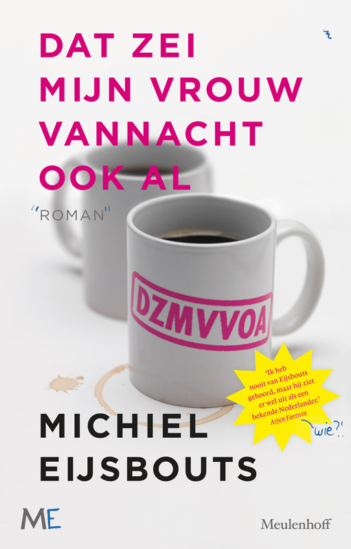 Dat zei m vrouw vannacht ook al