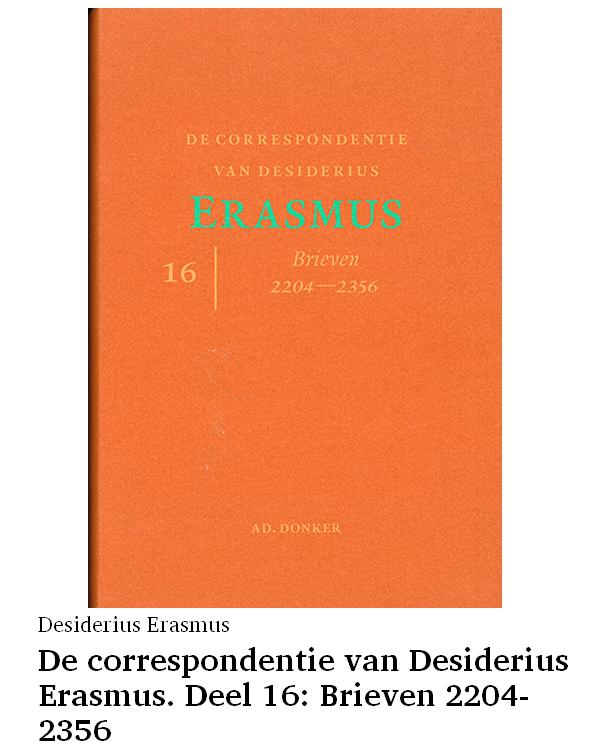 De correspondentie van Desiderius Erasmus. Deel 16: Brieven 2204-2356
