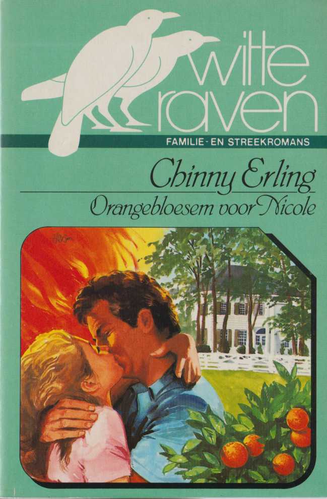 Erling, Chinny - Orangebloesem voor Nicole [Witte Raven M 477]