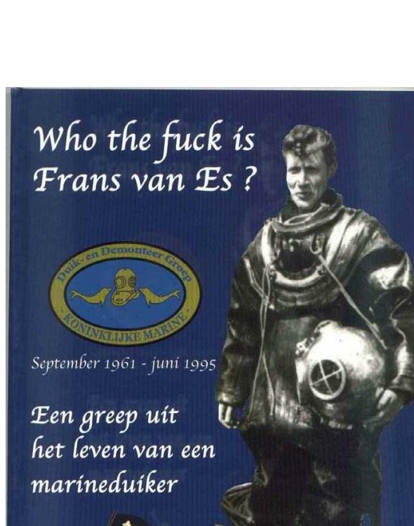 Who the fuck is Frans van Es