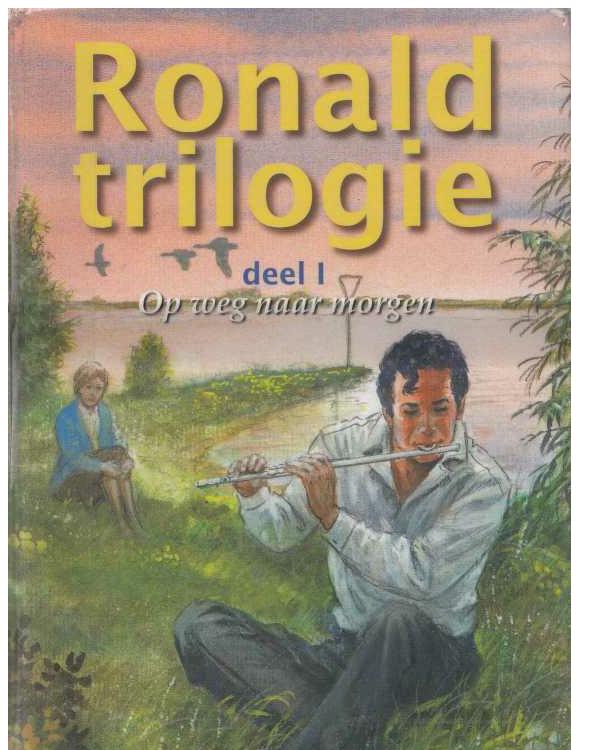 Ronald trilogie 01 - Op weg naar morgen