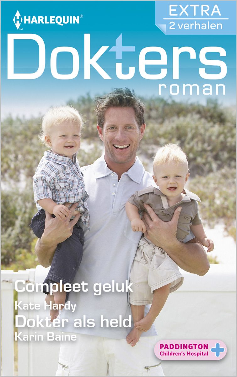 Doktersroman Extra 123: Compleet geluk / Dokter als held - Paddington’s Children Hospital deel 3 & 4