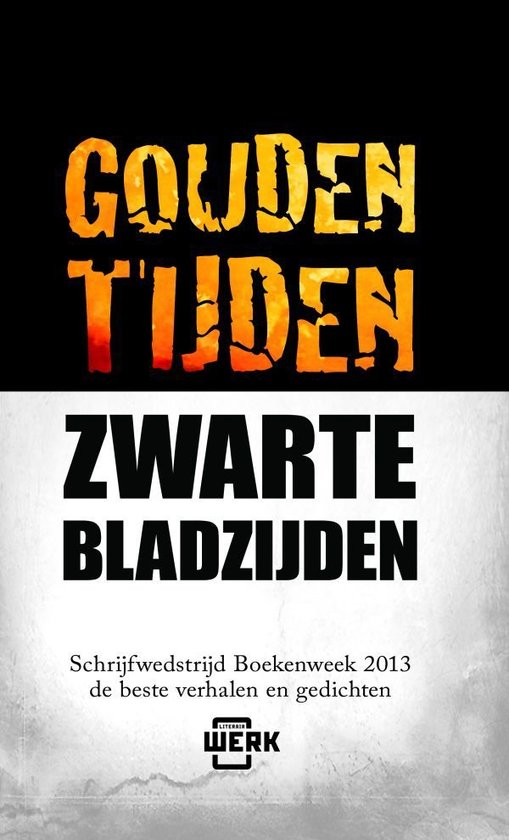 Gouden tijden, zwarte bladzijden
