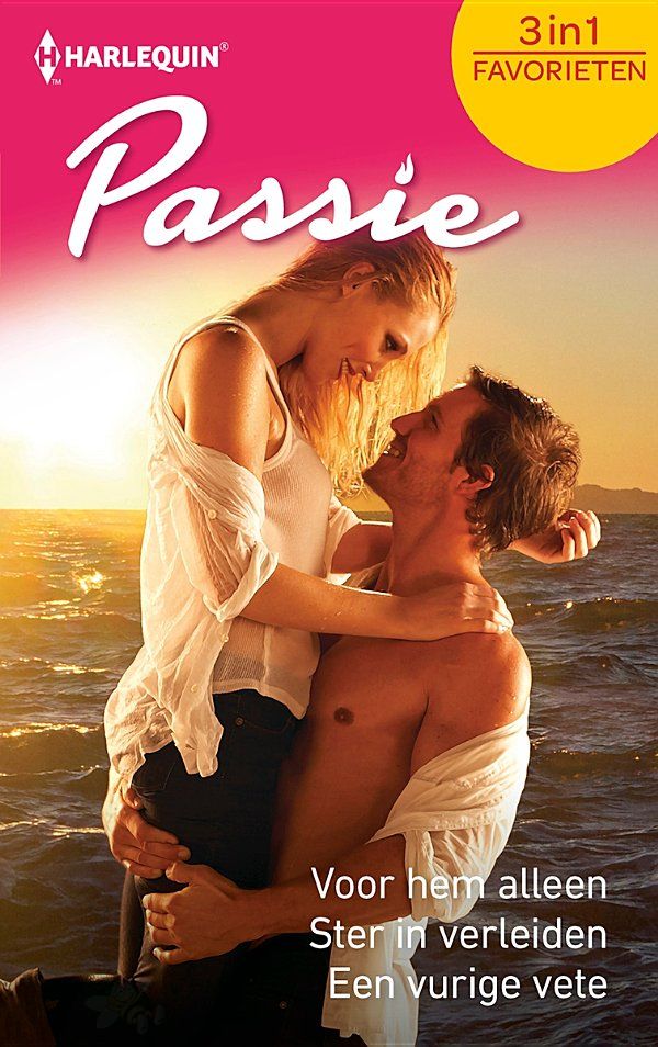 Passie Favorieten 506: Voor hem alleen / Ster in verleiden / Een vurige vete