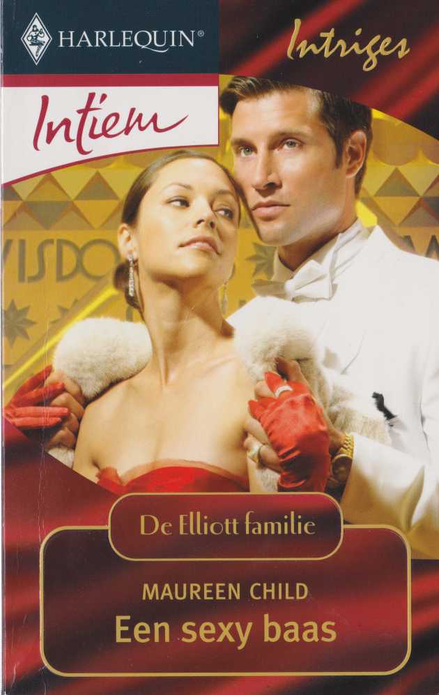Een sexy baas - deeltje uit De Elliott familie - Intiem 1650