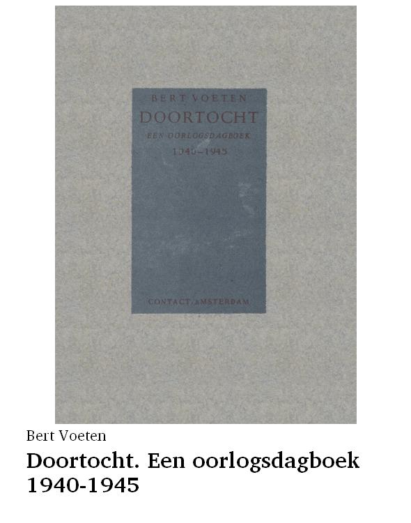 Doortocht. Een oorlogsdagboek 1940-1945