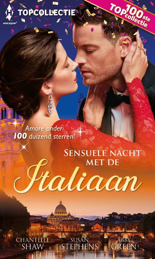 Topcollectie 100: Sensuele nacht met de Italiaan: Knap, trots & Italiaans / Verleid in zijn palazzo / Italiaanse kussen
