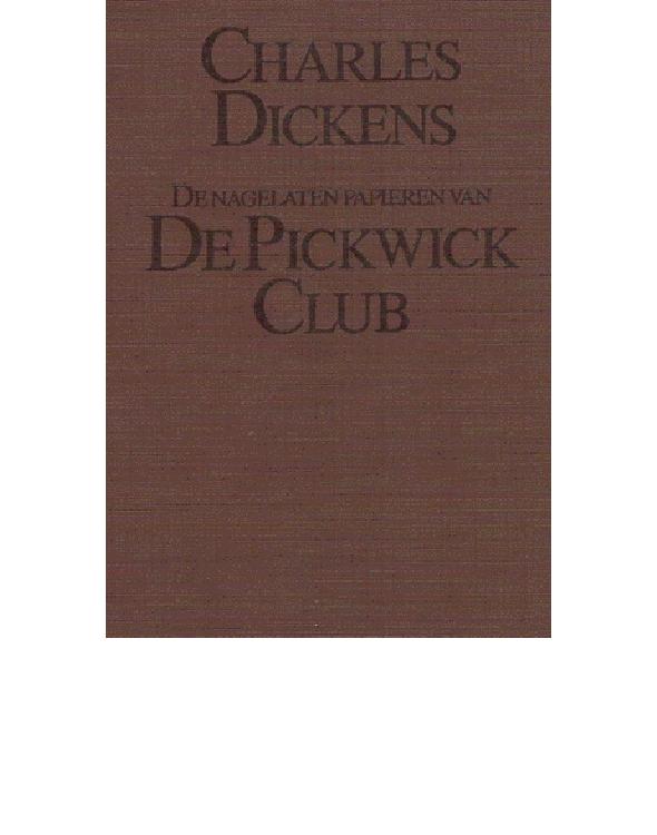 De Nagelaten Papieren van de Pickwick Club (The Pickwick Papers)