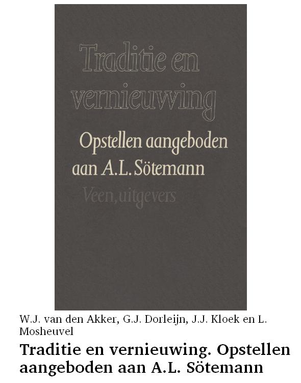 Traditie en vernieuwing. Opstellen aangeboden aan A.L. Sötemann