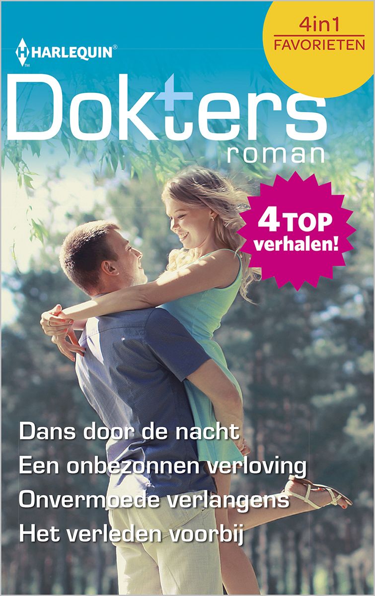 Doktersroman Favorieten 571: Dans door de nacht /Een onbezonnen verloving / Onvermoede verlangens / Het verleden voorbij - Royal Westside Hospital