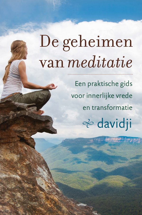 De geheimen van meditatie: Een praktische gids voor innerlijke vrede en transformatie