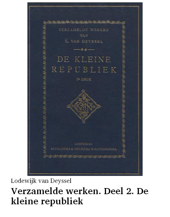 Verzamelde werken. Deel 2. De kleine republiek