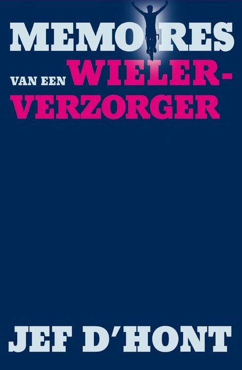 Memoires van een wielerverzorger