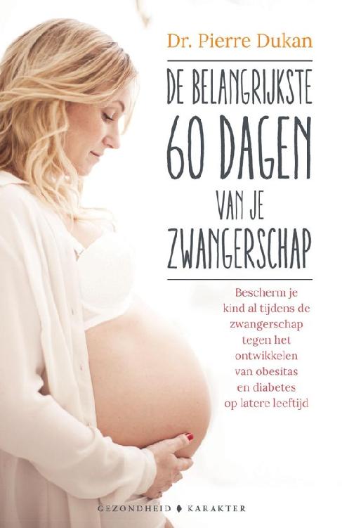 De belangrijkste 60 dagen van je zwangerschap