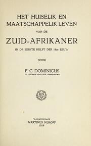 Het huiselik en maatschappelik leven van de Zuid-Afrikaner / in de eerste helft der 18de eeuw
